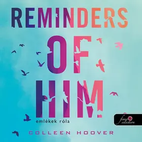 Reminders of Him – Emlékek róla